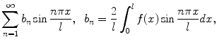 
$$\sum_{n=1}^\infty b_n \sin \frac{n \pi x}{l},\;\;b_n=\frac{2}{l}\int_0^l f(x)\sin \frac{n \pi x}{l}dx,$$
