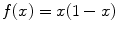 
$f(x)=x(1-x)$
