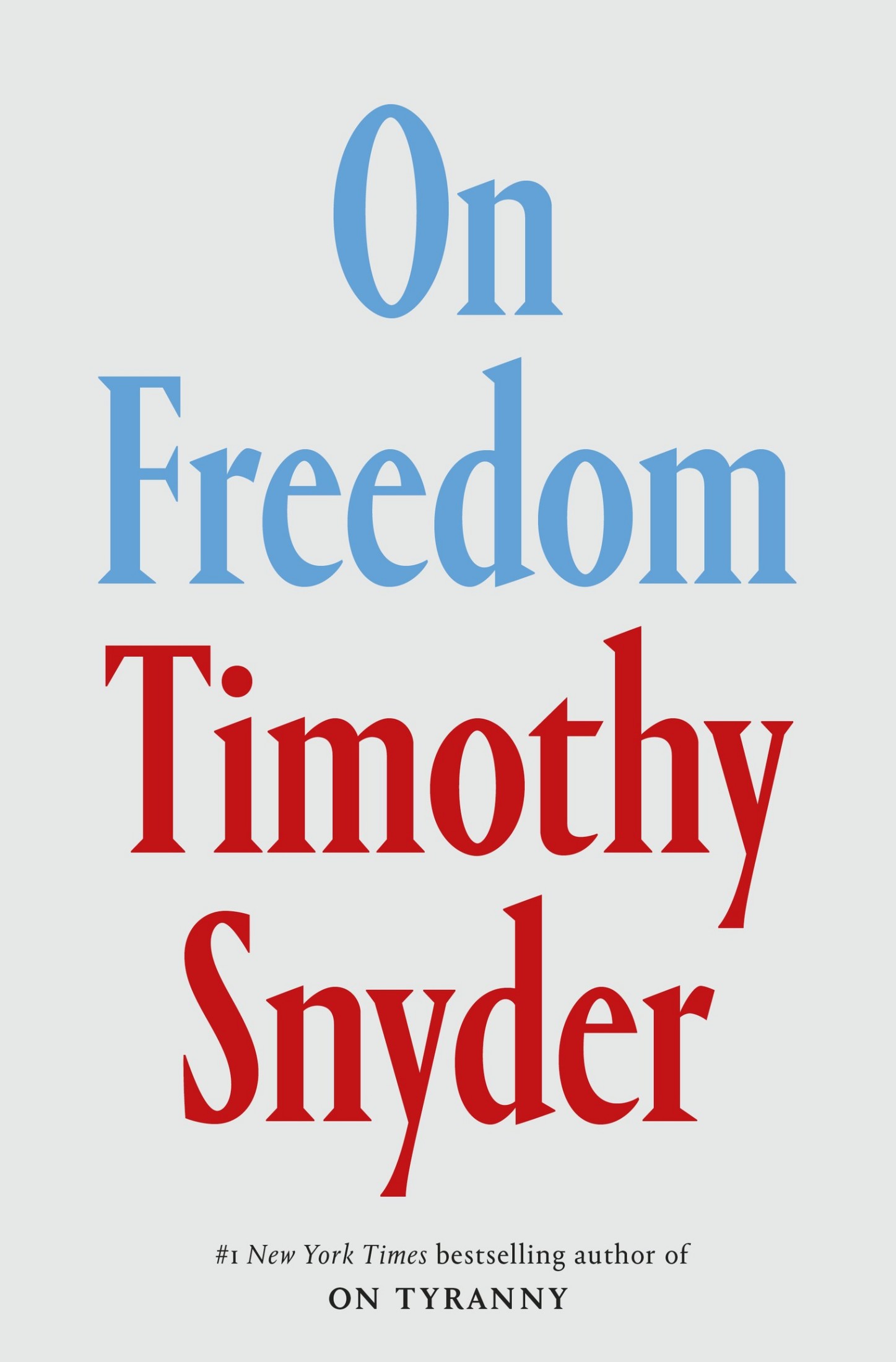 Cover for On Freedom, Author, Timothy Snyder