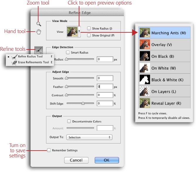 The Refine Edge dialog box not only lets you see a live, continuously updated preview of what your selection will look like after fine-tuning, but you also get seven different views to choose from, along with two tools you can use to refine your selection before you click OK (Overlay is particularly handy if you’re dealing with hair or fur).If you forget what the dialog box’s various settings do, never fear: Just point your cursor at a setting, and a tooltip appears explaining what that item does.