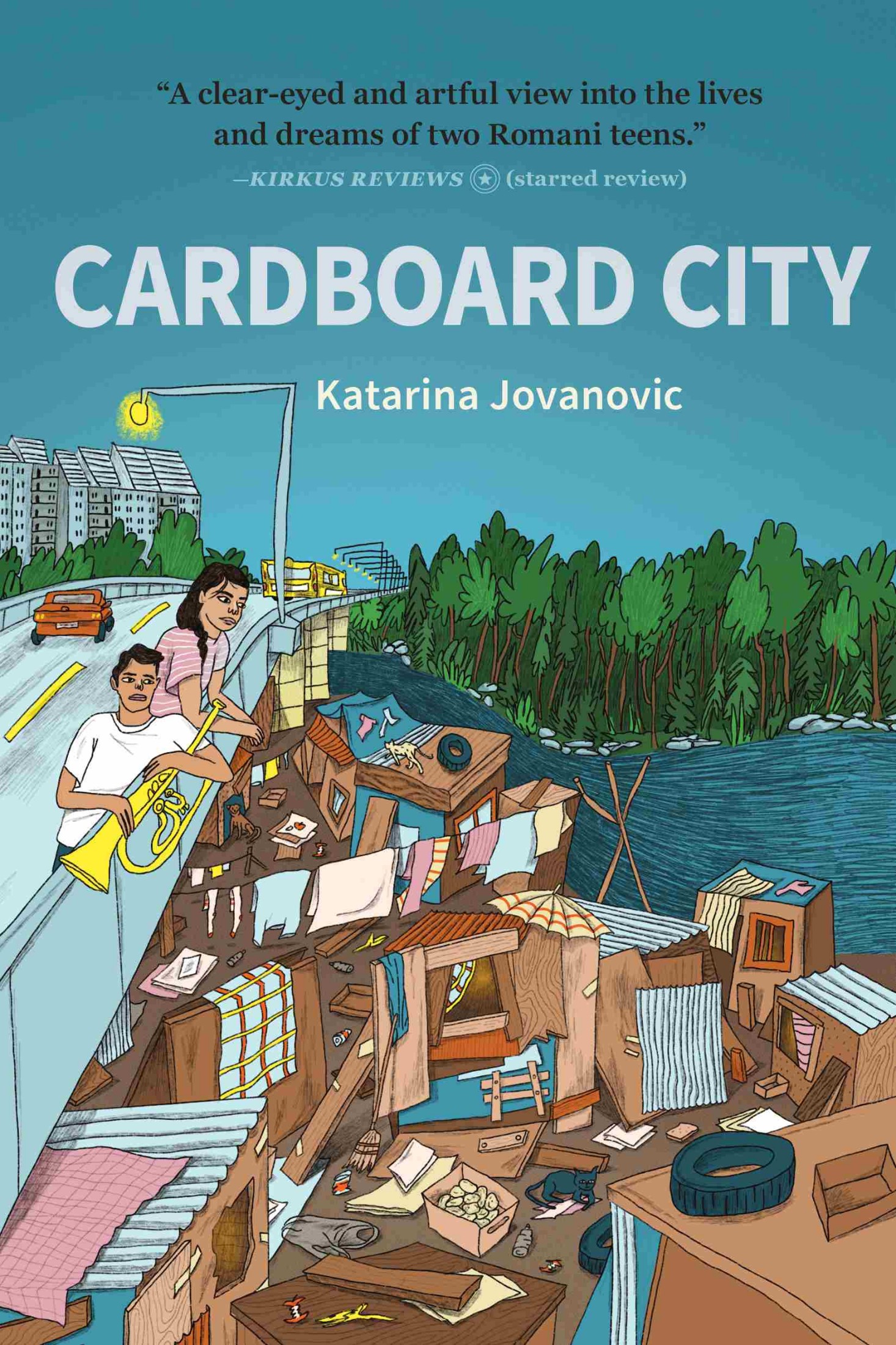 A clear-eyed and artful view into the lives and dreams of two Romani teens—Kirkus Reviews starred review. Cardboard City by Katarina Jovanovic.