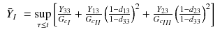 
$$\displaystyle{ \left.\begin{array}{l l } \bar{Y }_{I}& =\sup \limits _{\tau \leq t}\left [\frac{Y _{33}} {G_{c_{I}}} + \frac{Y _{13}} {G_{c_{II}}}\left (\frac{1-d_{13}} {1-d_{33}} \right )^{2} + \frac{Y _{23}} {G_{c_{III}}}\left (\frac{1-d_{23}} {1-d_{33}} \right )^{2}\right ]\\ \end{array} \right. }$$
