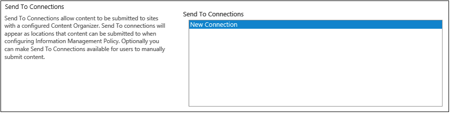 The Send To Connections section of the Send To Connections page. It shows the user has selected the New Connection option.