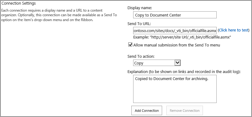 The Connection Settings section of the Send To Connection page. The user has set the Display name to “Copy to Document Center” and the Send To URL as Official File web service in the Document Center site. Manual submission from the Send To menu is allowed. The Send To action is defined as Copy and the user has created an explanation of “Copied to Document Center for archiving.”