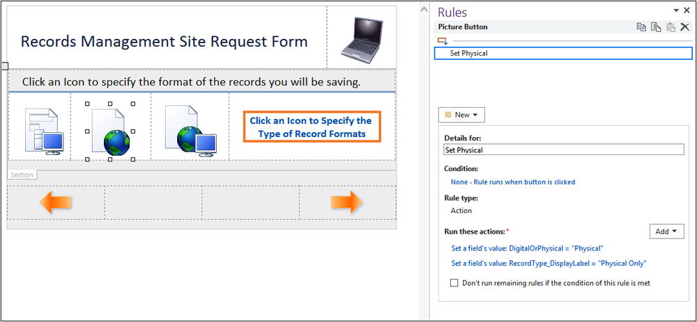 A screenshot of the picture buttons on the Formats view along with the Rules pane. Rules are being applied to picture buttons of the Formats view of the site request form.