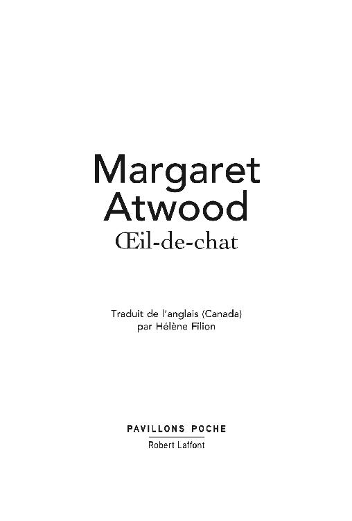 Page de titre : Margaret Atwood, Œil-de-chat, Robert Laffont