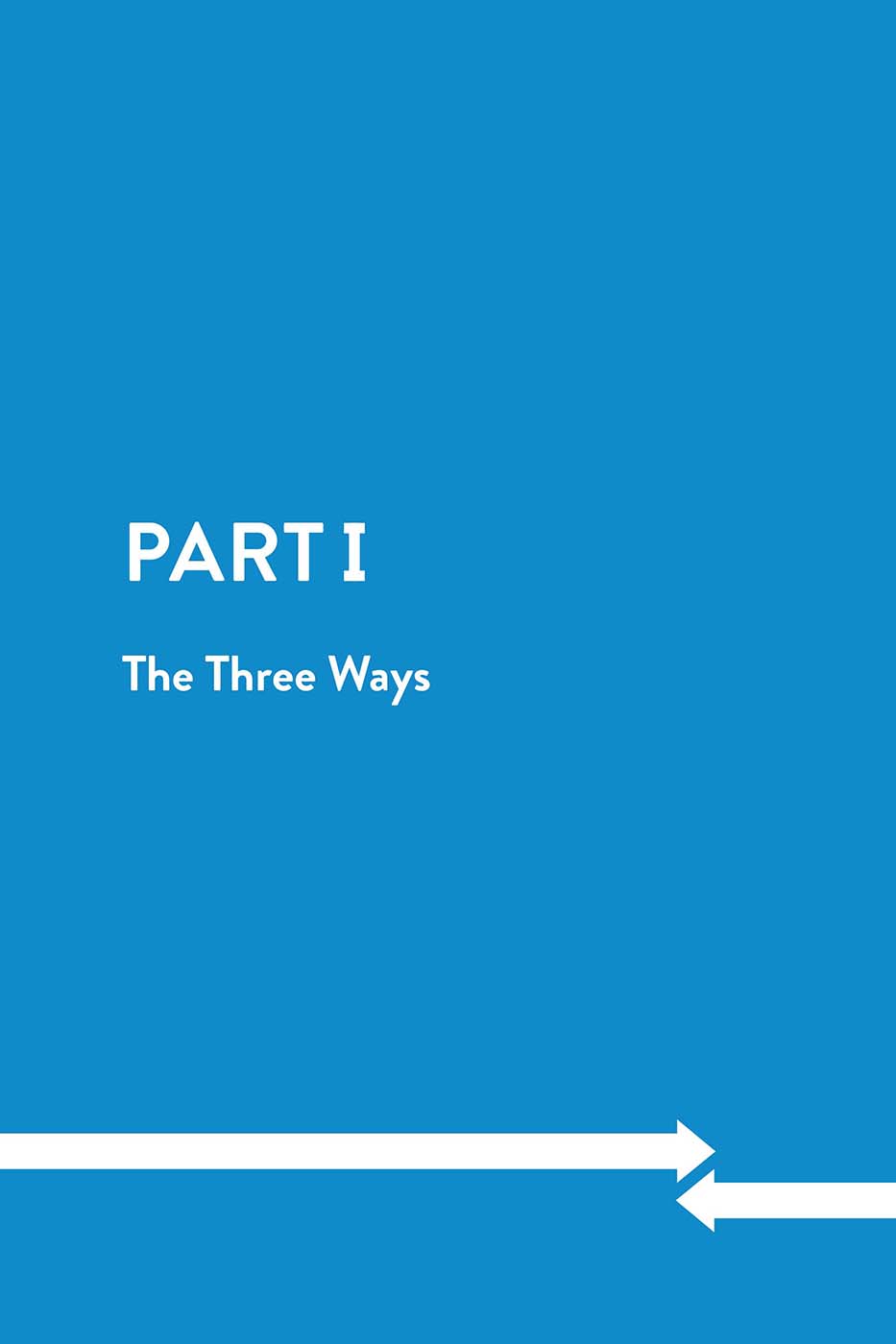 Part 1: The Three Ways