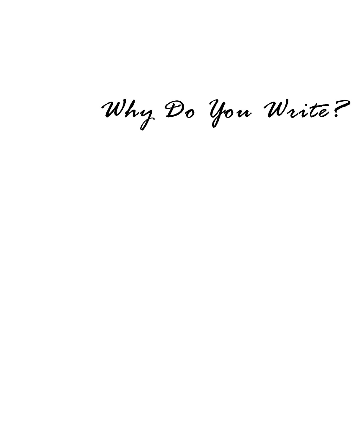 Why Do You Write?