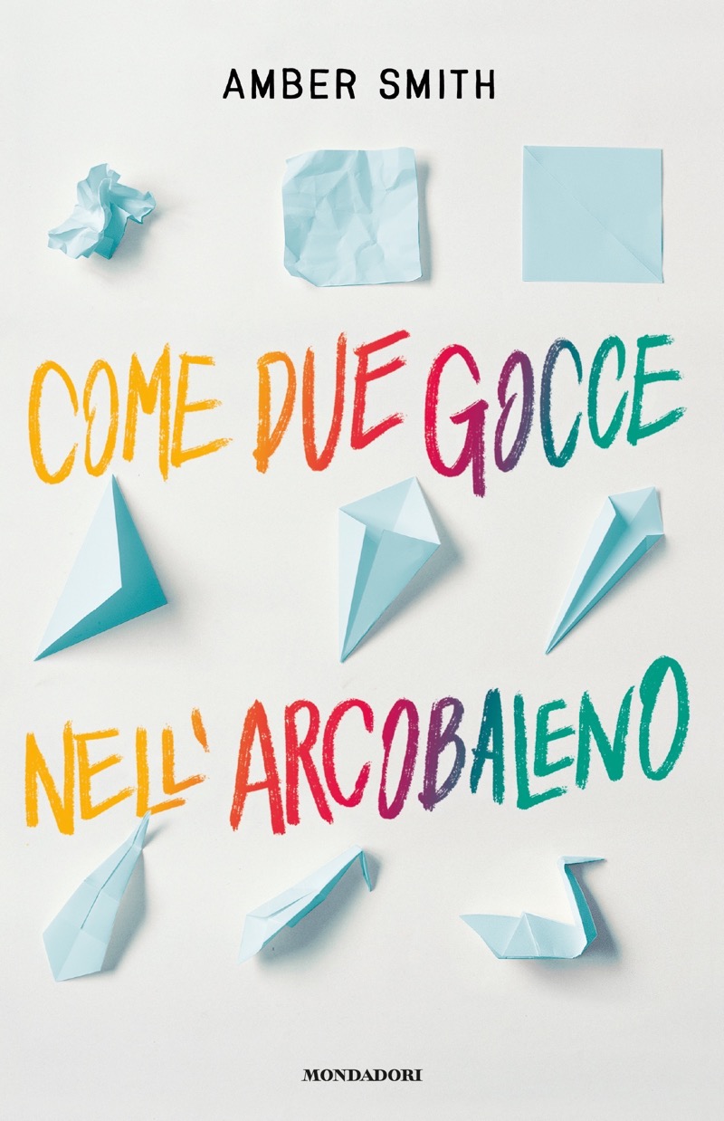 Copertina. «Come due gocce nell’arcobaleno» di Amber Smith