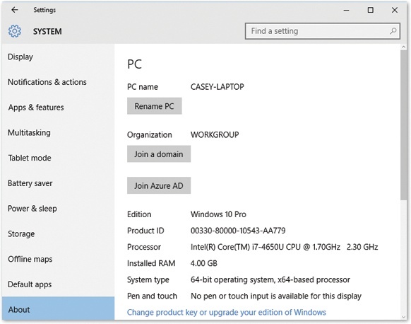 On the About screen, you’ll find your computer’s name, network, Windows version, memory, and processor. This screen also shows whether you have a 32-bit or 64-bit system (page 255), and lets you know whether or not you have a touchscreen, although just touching your screen is usually a faster way to figure that out.