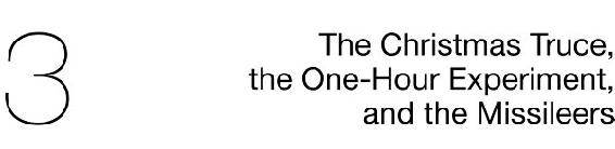 3 The Christmas Truce, the One-Hour Experiment, and the Missileers