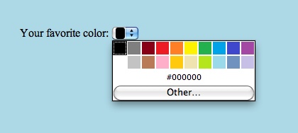 The color input type (in Opera 11 on Mac OS X).