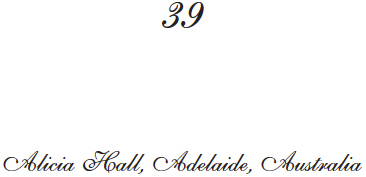 Chapter 39: Alicia Hall, Adelaide, Australia