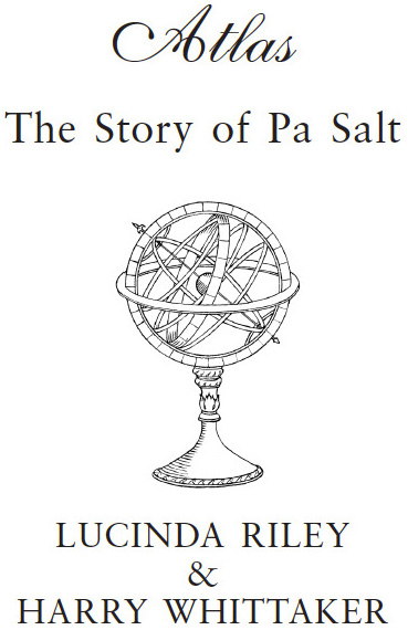 Title page image: Atlas: The Story of Pa Salt by Lucinda Riley and Harry Whittaker