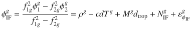 $$ \phi_{\text{IF}}^{g} = \frac{{f_{1g}^{2} \phi_{1}^{g} - f_{2g}^{2} \phi_{2}^{g} }}{{f_{1g}^{2} - f_{2g}^{2} }} = \rho^{g} - cdT^{g} + M^{g} d_{\text{trop}} + N_{\text{IF}}^{g} + \varepsilon_{{\phi_{\text{IF}} }}^{g} $$