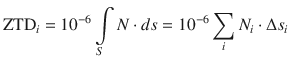 $${\text{ZTD}}_{i} = 10^{ - 6} \int\limits_{S} {N \cdot ds = 10^{ - 6} \sum\limits_{i} {N_{i} \cdot \Delta s_{i} } }$$