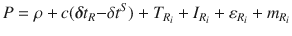 $$ P = \rho + c(\varvec{\delta}t_{R} { - }\delta t^{S} ) + T_{{R_{i} }} + I_{{R_{i} }} + \varepsilon_{{R_{i} }} + m_{{R_{i} }} $$