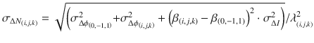 $$ \sigma_{{\Delta N_{{\left( {i,j,k} \right)}} }} = \sqrt {\left( {\sigma_{{\Delta \phi_{{\left( {0, - 1,1} \right)}} }}^{2} { + }\sigma_{{\Delta \phi_{{\left( {i,j,k} \right)}} }}^{2} + \left( {\beta_{{\left( {i,j,k} \right)}} - \beta_{{\left( {0, - 1,1} \right)}} } \right)^{2} \cdot \sigma_{\Delta I}^{2} } \right)} /\lambda_{{_{{\left( {i,j,k} \right)}} }}^{2} $$