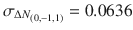 $$ \sigma_{{\Delta N_{{\left( {0,{ - }1,1} \right)}} }} = 0.0636 $$