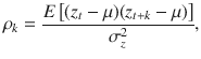 $$ \rho_{k} = \frac{{E\left[ {(z_{t} - \mu )(z_{t + k} - \mu )} \right]}}{{\sigma_{z}^{2} }}, $$