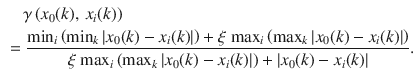 $$\begin{aligned} & \quad \gamma \left( {x_{0} (k),\,x_{i} (k)} \right) \\ & = \frac{{{ \hbox{min} }_{i} \left( {{ \hbox{min} }_{k} \left| {x_{0} (k) - x_{i} (k)} \right|} \right) + \xi \;{ \hbox{max} }_{i} \left( {{ \hbox{max} }_{k} \left| {x_{0} (k) - x_{i} (k)} \right|} \right)}}{{\xi \;{ \hbox{max} }_{i} \left( {{ \hbox{max} }_{k} \left| {x_{0} (k) - x_{i} (k)} \right|} \right) + \left| {x_{0} (k) - x_{i} (k)} \right|}}. \\ \end{aligned}$$