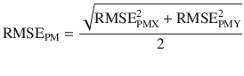 $$ {\text{RMSE}}_{\text{PM}} = \frac{{\sqrt {{\text{RMSE}}_{\text{PMX}}^{2} + {\text{RMSE}}_{\text{PMY}}^{2} } }}{2} $$