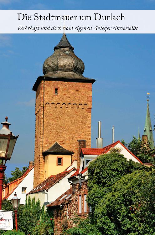 Die Stadtmauer um Durlach