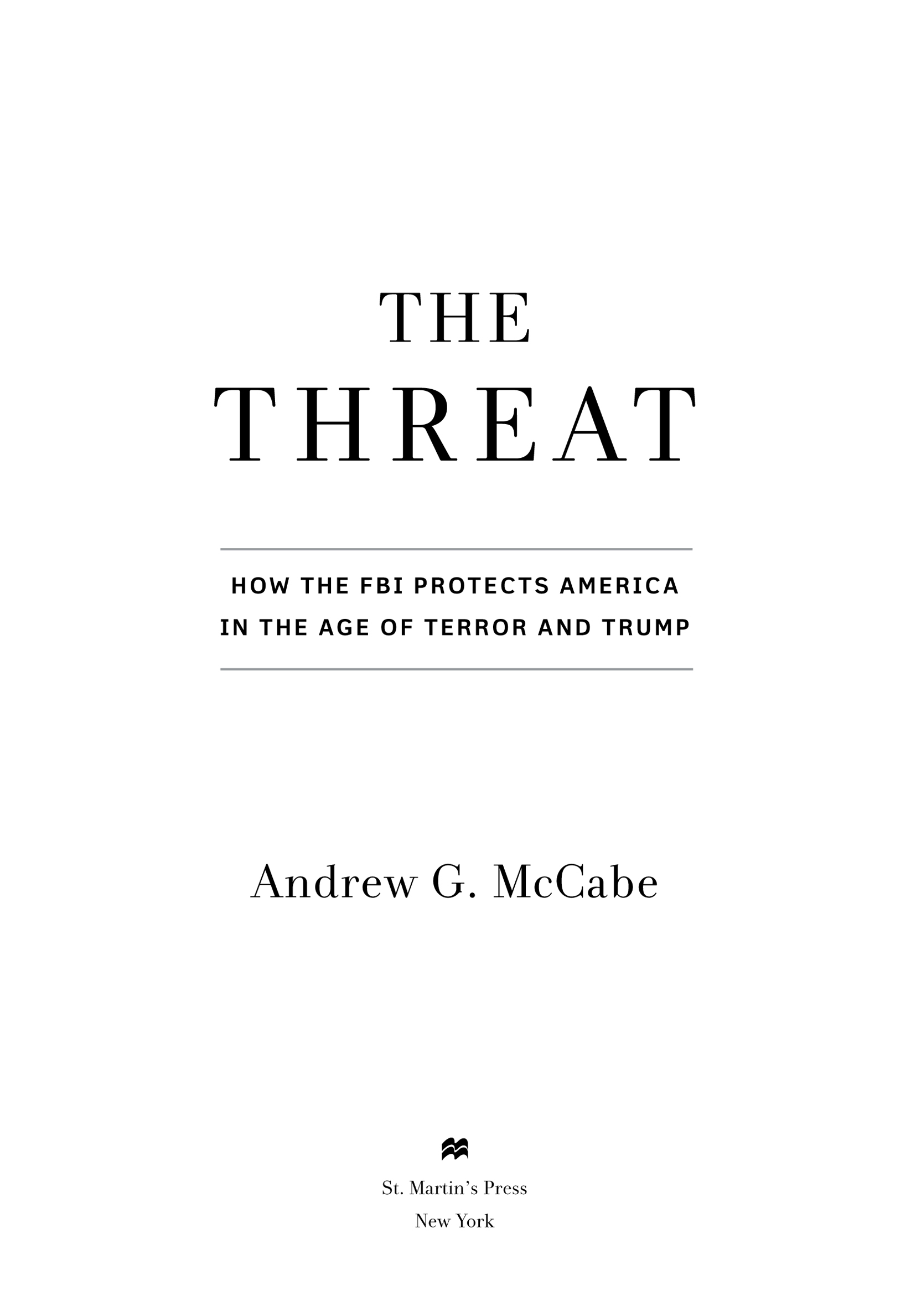 The Threat by Andrew G. McCabe