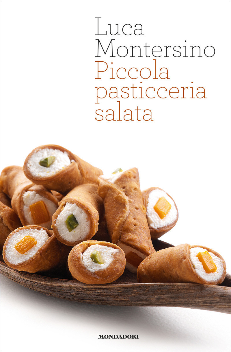 Copertina. «Piccola pasticceria salata» di Luca Montersino