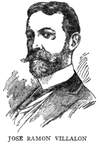 JOSE RAMON VILLALON José Ramon Villalon, Secretary of Public Works, was born at Santiago in 1864. He was sent to Barcelona to be educated and later studied at the Lehigh University, Bethlehem, Pa., where he graduated as civil engineer in 1899. On the outbreak of the war he accompanied General Antonio Maceo on his famous raid in Pinar del Rio province, and was present at the engagements of Artemisa, Ceja del Negro, Montezuelo, attaining the rank of lieutenant-colonel of engineers. While serving under Maceo he designed and constructed the first field dynamite gun, now in the National Museum in Havana. After the war he was made Secretary of Public Works under the military government of General Leonard Wood. Col. Villalon is a member of the American Society of Civil Engineers, the American Institute of Mining Engineers, the Academy of Sciences (Havana), and the Cuban Society of Engineers.