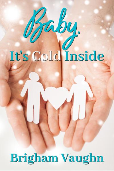 Baby, It's Cold Inside