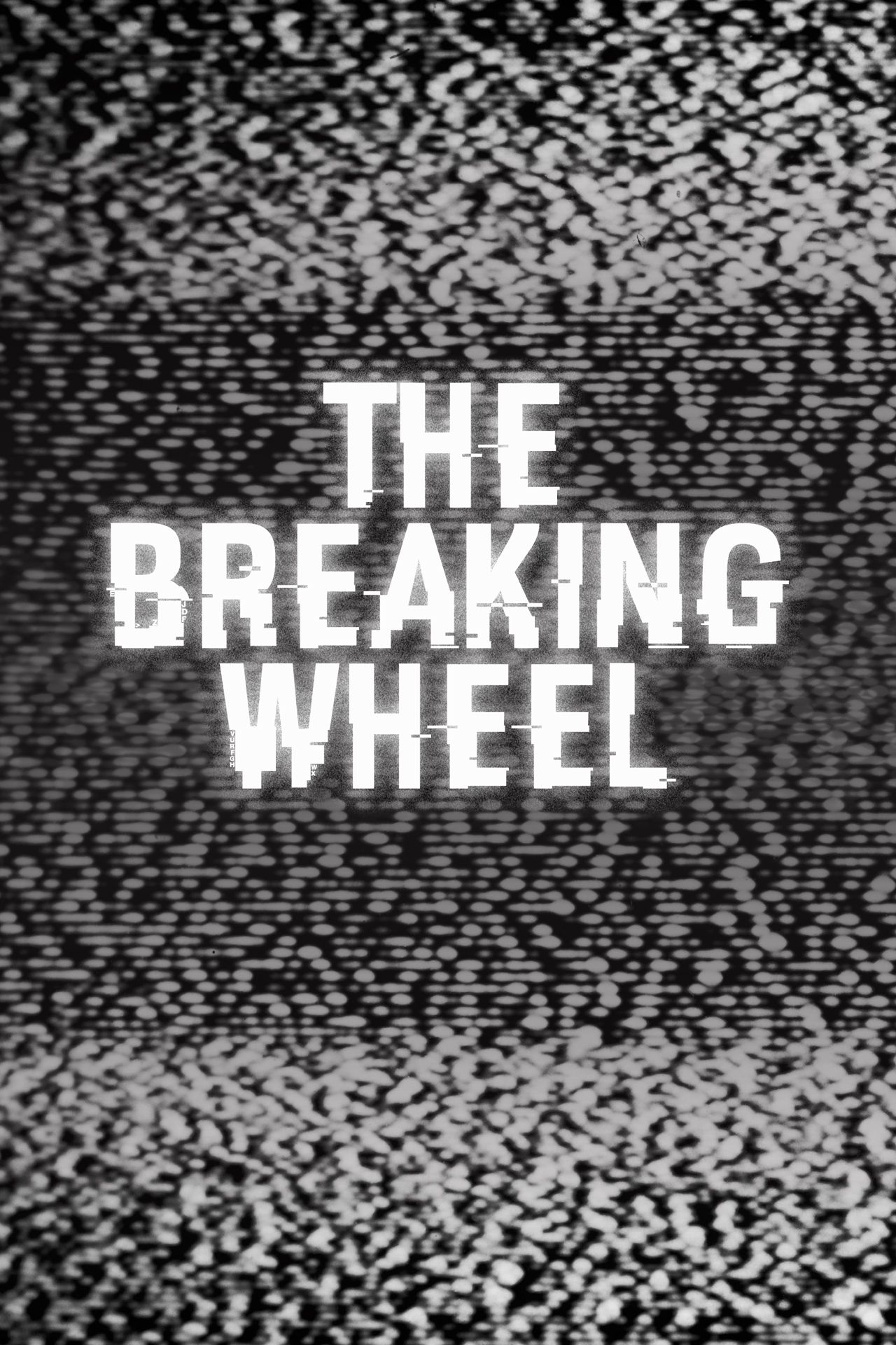 The Breaking Wheel