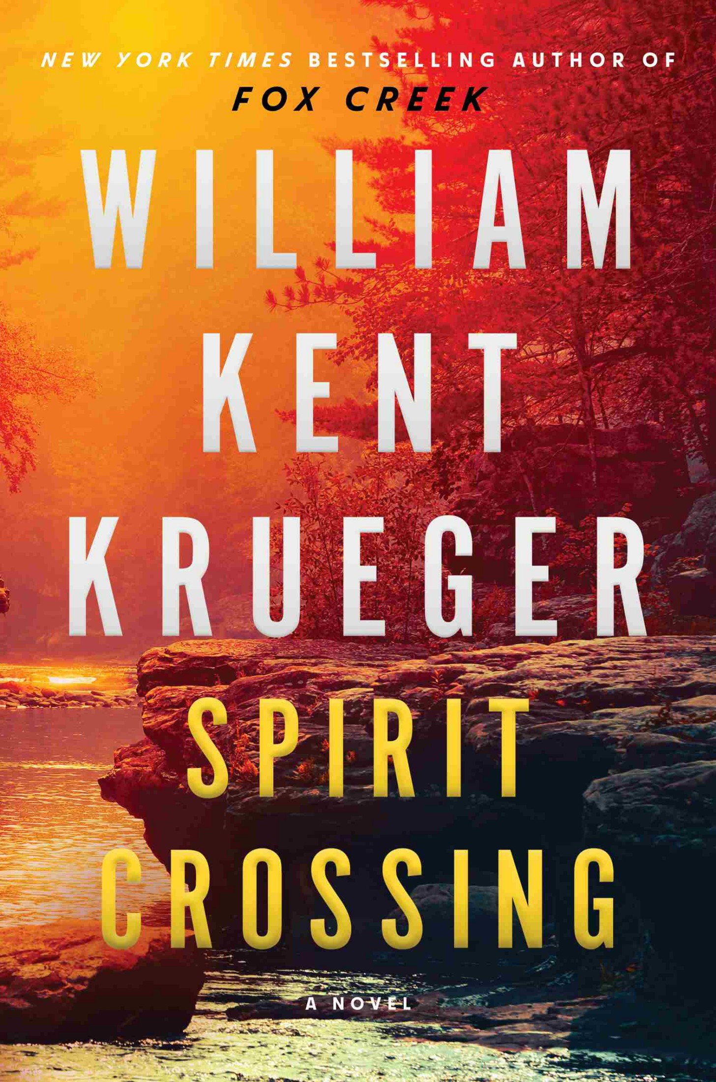 Cover: Spirit Crossing: A Novel, by William Kent Krueger. New York Times Bestselling Author of Fox Creek.