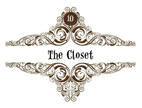 10: The Closet