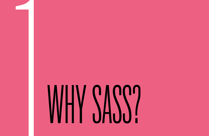 Chapter 1: Why Sass?