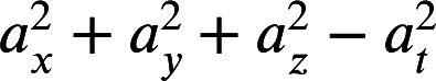 a_x^2+a_y^2+a_z^2-a_t^2