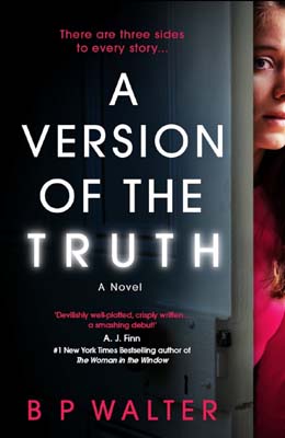 Advertisement image: A Version of the Truth a Novel by B P Walter