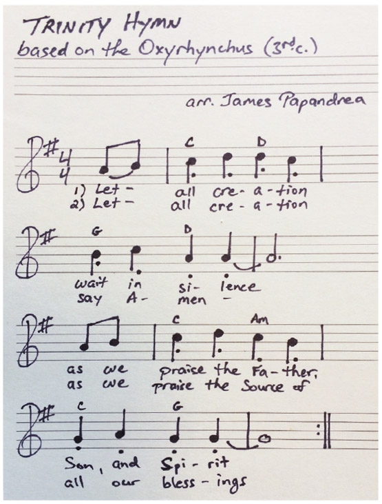 Figure 7.1. Modernized version of the Oxyrhynchus hymn (third century), adapted and arranged by the author