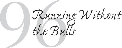 Running Without the Bulls