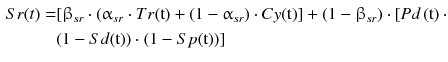 $$ \begin{aligned} Sr(t) = & [\upbeta_{sr} \cdot (\upalpha_{sr} \cdot Tr({\text{t}}) + (1 -\upalpha_{sr} ) \cdot Cy({\text{t}})] + (1 -\upbeta_{sr} ) \cdot [Pd\left( {\text{t}} \right) \cdot \\  & (1 - Sd({\text{t}})) \cdot (1 - Sp({\text{t}}))]    \\ \end{aligned} $$