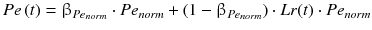 $$ Pe \left( t \right) =\upbeta_{{Pe_{norm} }} \cdot Pe_{norm} + (1 -\upbeta_{{Pe_{norm} }} ) \cdot Lr(t) \cdot Pe_{norm} $$