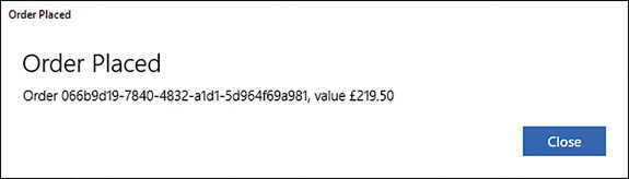 The Order Placed dialog box, showing the unique order number generated and the value of the order.