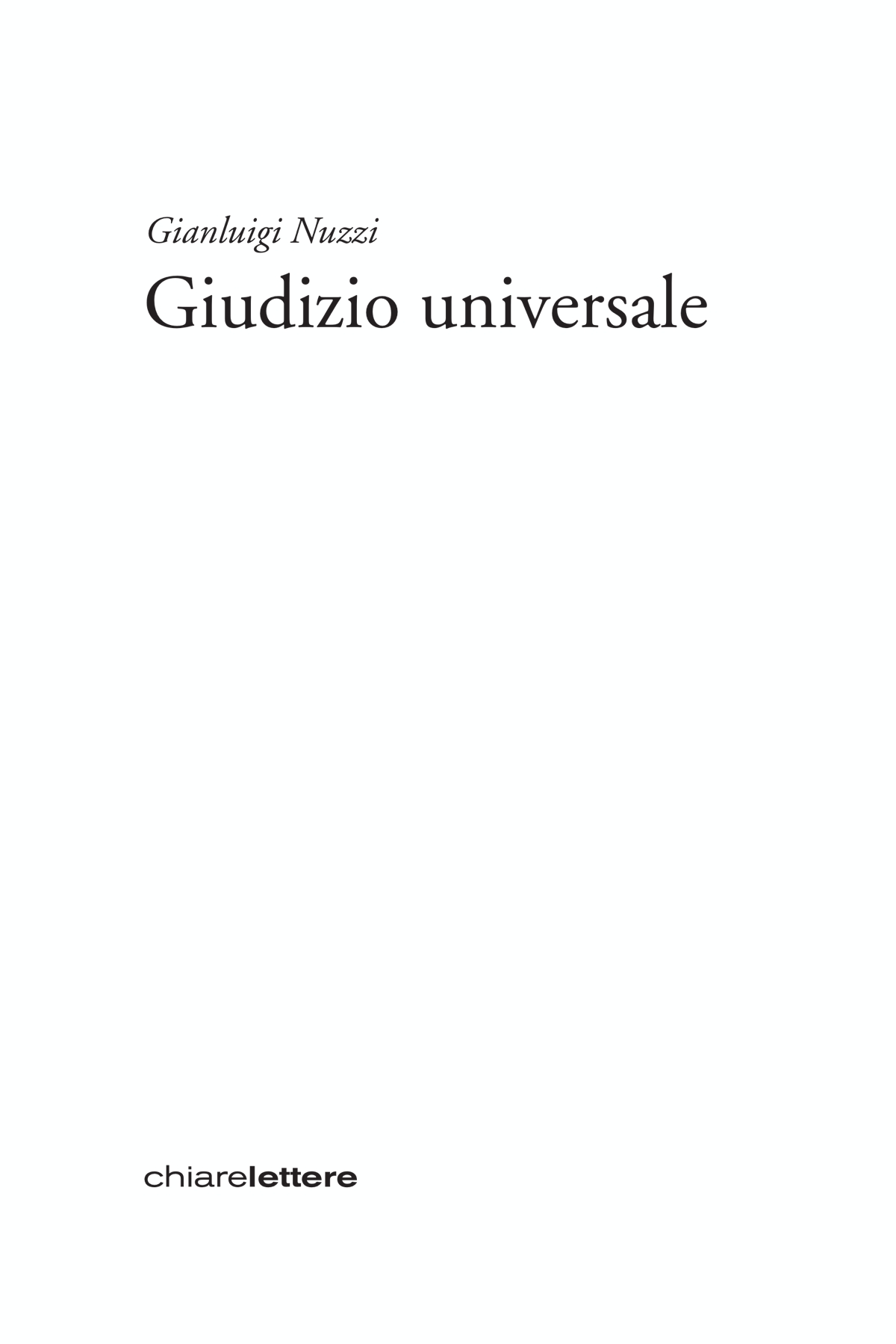 Frontespizio. Gianluigi Nuzzi. Giudizio universale. Chiarelettere