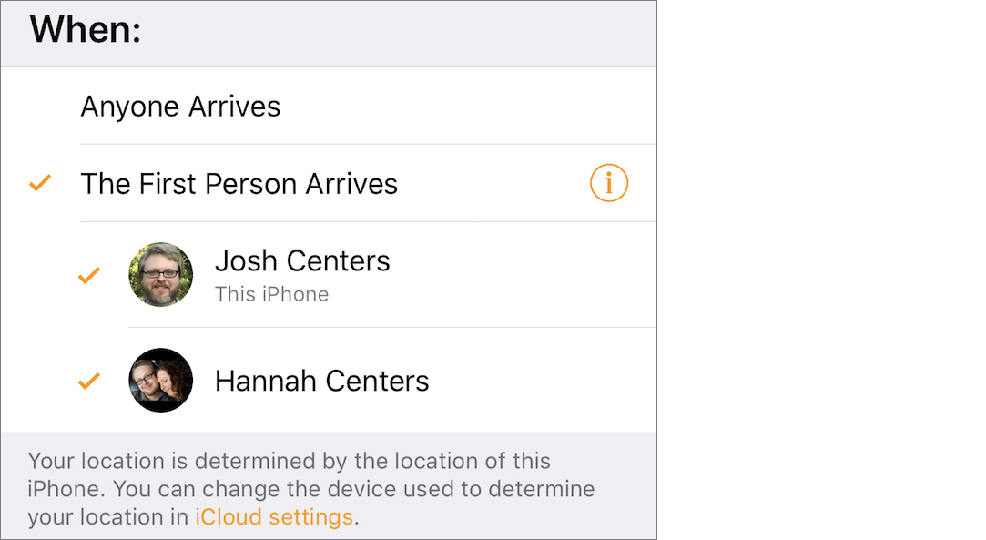 Figure 29: HomeKit can trigger automations based on your location. It determines your location based on a chosen iOS device, usually an iPhone.