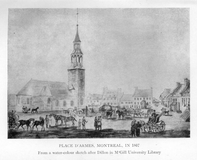 Place D'Armes, Montreal, in 1807. From a water-colour sketch after Dillon in M'Gill University Library.