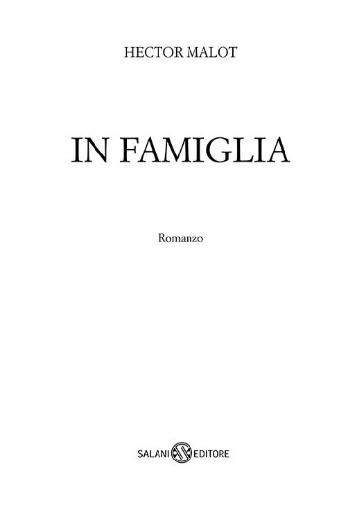 Immagine per il frontespizio. Hector Malot. In famiglia. Romanzo. Salani Editore