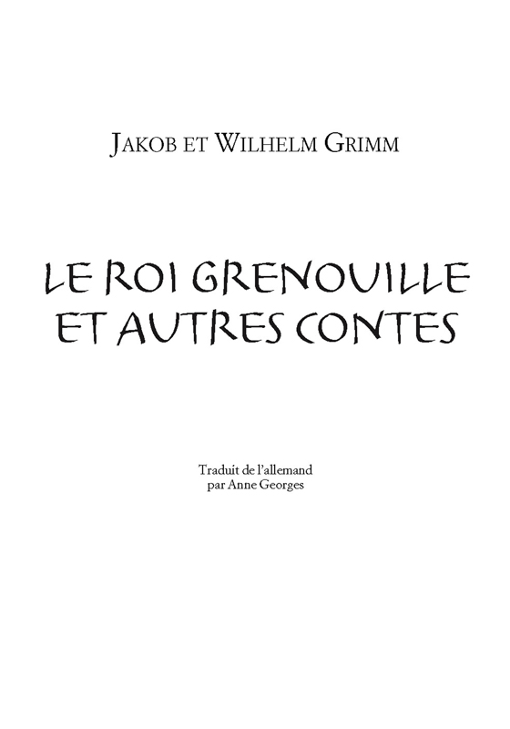 : Le roi grenouille et autres contes