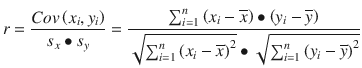 
$$ r=\frac{Cov\left({x}_i,{y}_i\right)}{s_x\bullet {s}_y}=\frac{\sum_{i=1}^n\left({x}_i-\overline{x}\right)\bullet \left({y}_i-\overline{y}\right)}{\sqrt{\sum_{i=1}^n{\left({x}_i-\overline{x}\right)}^2}\bullet \sqrt{\sum_{i=1}^n{\left({y}_i-\overline{y}\right)}^2}} $$
