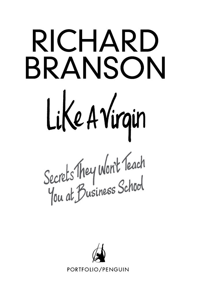 Cover image for Like a Virgin: Secrets They won’t Teach You at Business School