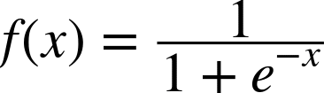 f left-parenthesis x right-parenthesis equals StartFraction 1 Over 1 plus e Superscript negative x Baseline EndFraction